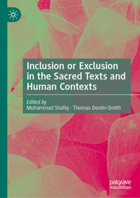 Inclusion or Exclusion in the Sacred Texts and Human Contexts -  - E-Book