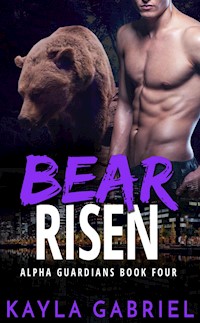 Bear Risen - Kayla Gabriel - E-Book