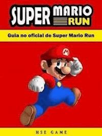 Guia No Oficial De Super Mario Run - Hse Games - E-Book