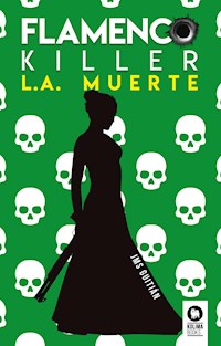 Flamenco killer. L.A. muerte - José Miguel Sánchez Guitián - E-Book