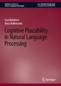 Cognitive Plausibility in Natural Language Processing - Lisa Beinborn - E-Book