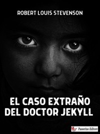 El extraño caso del Dr. Jekyll y Mr. Hyde - Robert Louis Stevenson - E-Book