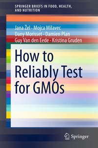 How to Reliably Test for GMOs - Jana Žel - E-Book