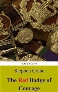 The Red Badge of Courage (Best Navigation, Active TOC) (A to Z Classics) - AtoZ Classics - E-Book