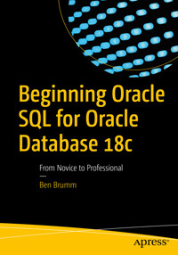 Beginning Oracle SQL for Oracle Database 18c - Ben Brumm - E-Book