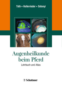 Augenheilkunde beim Pferd - József Tóth - E-Book