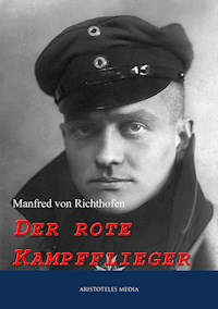 Der rote Kampfflieger - Manfred von Richthofen - E-Book