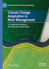 Climate Change Adaptation in River Management - Yi hyun Kang - E-Book