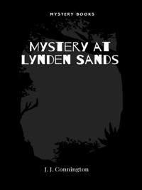 Mystery at Lynden Sands - J. J. Connington - E-Book