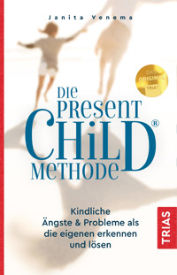 Die PresentChild®-Methode - Janita Venema - E-Book