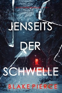 Jenseits der Schwelle (Ein Isla-Rivers-FBI-Thriller – Band 1) - Blake Pierce - kostenlos E-Book