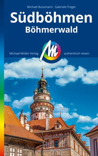 MICHAEL MÜLLER REISEFÜHRER Südböhmen - Michael Bussmann - E-Book