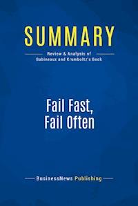 Summary: Fail Fast, Fail Often - BusinessNews Publishing - E-Book