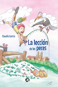 La lección de los peces - Claudio García - E-Book