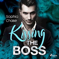 Kissing the Boss - oder: Falling - verfallen - Sophia Chase - E-Book + Hörbuch