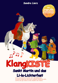 KlangKISTE: Sankt Martin und das Li-la-Lichterfest - Sandra Lierz - E-Book