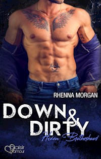 Haven Brotherhood: Down & Dirty - Rhenna Morgan - E-Book