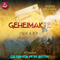 Geheimakte Inkarrí - André Milewski - Hörbuch
