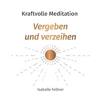Kraftvolle Meditation - Isabelle Fellner - Hörbuch
