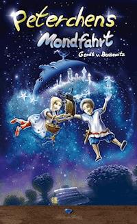 Peterchens Mondfahrt - Gerd von Bassewitz - E-Book