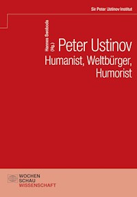 Peter Ustinov – Humanist, Weltbürger, Humorist -  - E-Book