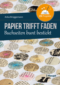 Papier trifft Faden - Anka Brüggemann - E-Book