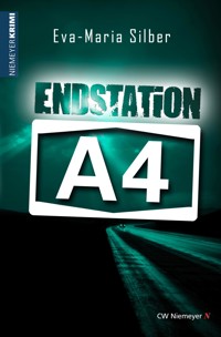 Endstation A4 - Eva-Maria Silber - E-Book