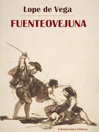 Fuenteovejuna - Lope de Vega - E-Book