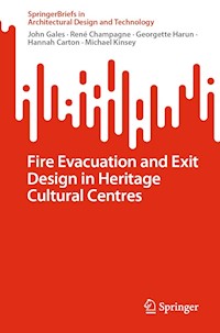 Fire Evacuation and Exit Design in Heritage Cultural Centres - John Gales - E-Book
