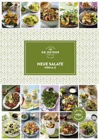 Neue Salate von A-Z - Dr. Oetker - E-Book
