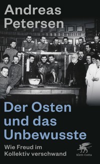 Der Osten und das Unbewusste - Andreas Petersen - E-Book
