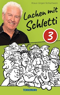 Lachen mit Schletti 3 - Klaus-Jürgen Schlettwein - E-Book