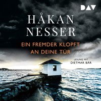 Ein Fremder klopft an deine Tür. Drei Fälle aus Maardam - Håkan Nesser - Hörbuch