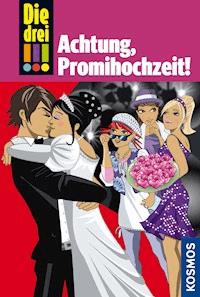 Die drei !!!, 28, Achtung, Promihochzeit! (drei Ausrufezeichen) - Henriette Wich - E-Book