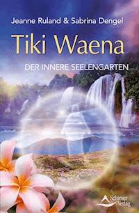 Tiki Waena - Jeanne Ruland - E-Book