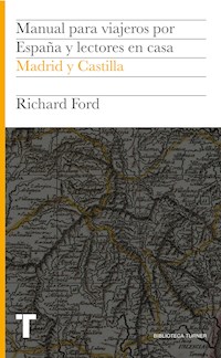 Manual para viajeros por España y lectores en casa III - Richard Ford - E-Book