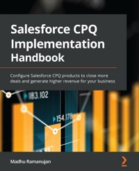 The Salesforce CPQ Implementation Handbook - Madhu Ramanujan - E-Book