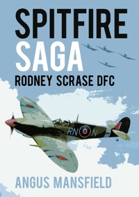 Spitfire Saga - Angus Mansfield - E-Book