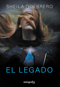 EL LEGADO - Sheila Guerrero - E-Book