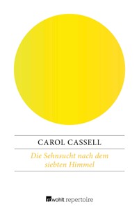 Die Sehnsucht nach dem siebten Himmel - Carol Cassell - E-Book
