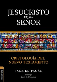 Jesucristo es el Señor - Samuel Pagán - E-Book