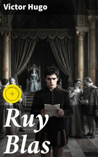 Ruy Blas - Victor Hugo - E-Book