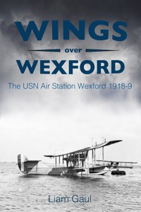 Wings Over Wexford - Liam Gaul - E-Book