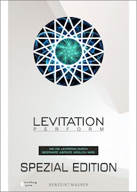 Levitation PERFORM - Spezial Edition - Benedikt Maurer - E-Book