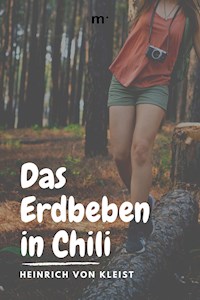 Das Erdbeben in Chili - Heinrich Von Kleist - E-Book