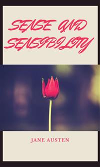 Sense And Sensibility - Jane Austen (author) - E-Book