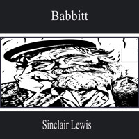 Babbitt - Sinclair Lewis - Hörbuch