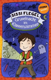 Emil und seine Freunde - Band 1: Gruselnacht im Klassenzimmer - Sissi Flegel - E-Book