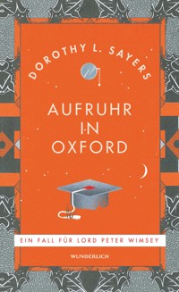 Aufruhr in Oxford - Dorothy L. Sayers - E-Book