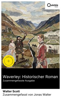 Waverley: Historischer Roman (Zusammengefasste Ausgabe) - Walter Scott - E-Book